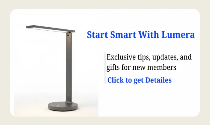 Welcome Email (Desk Lamp): Welcome email copy for new members of the Lumera brand, providing exclusive tips and encouraging user retention.